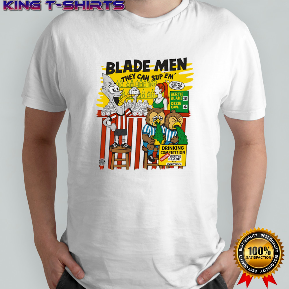 Blade men the ycan sup ’em shirt