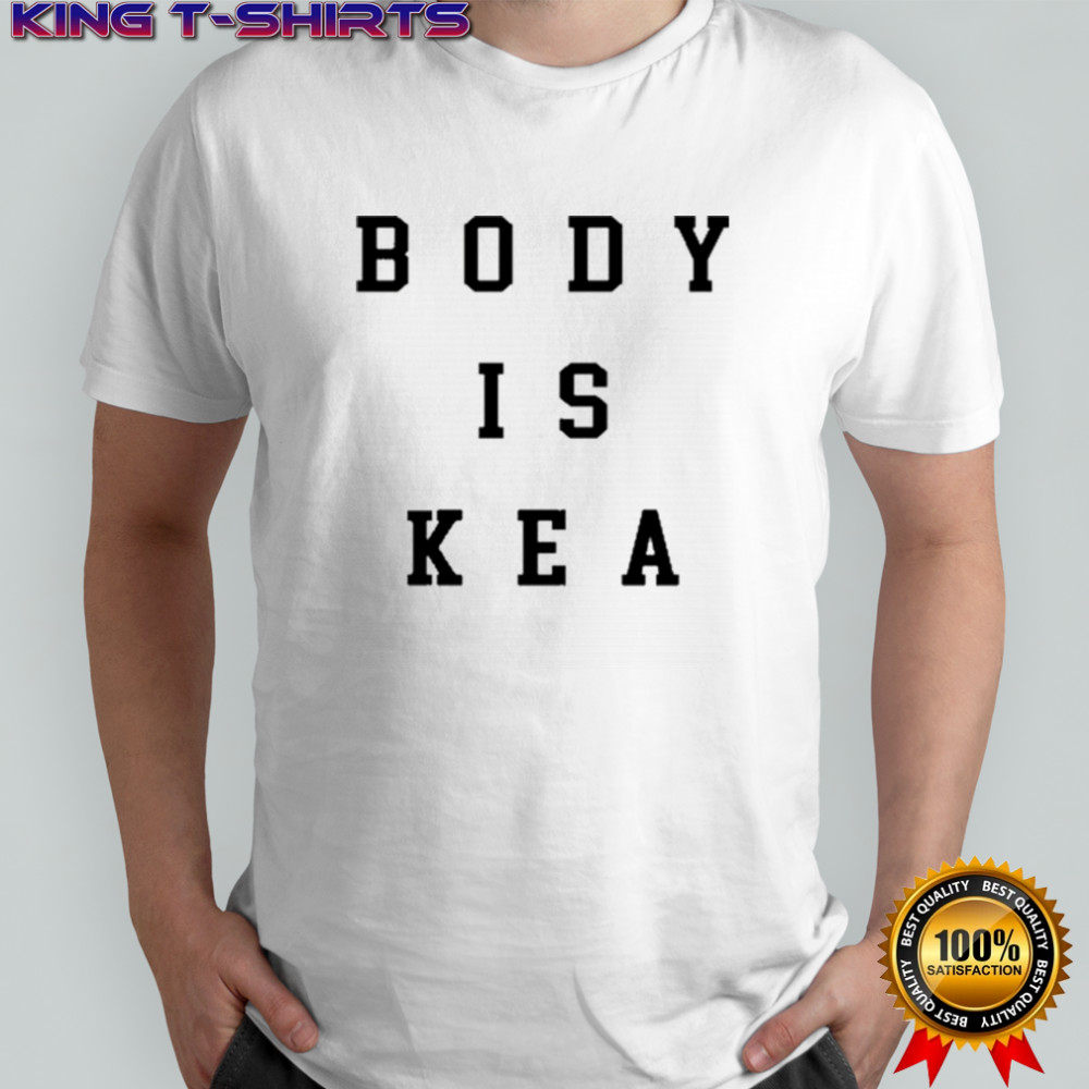Body Is Kea T-shirt