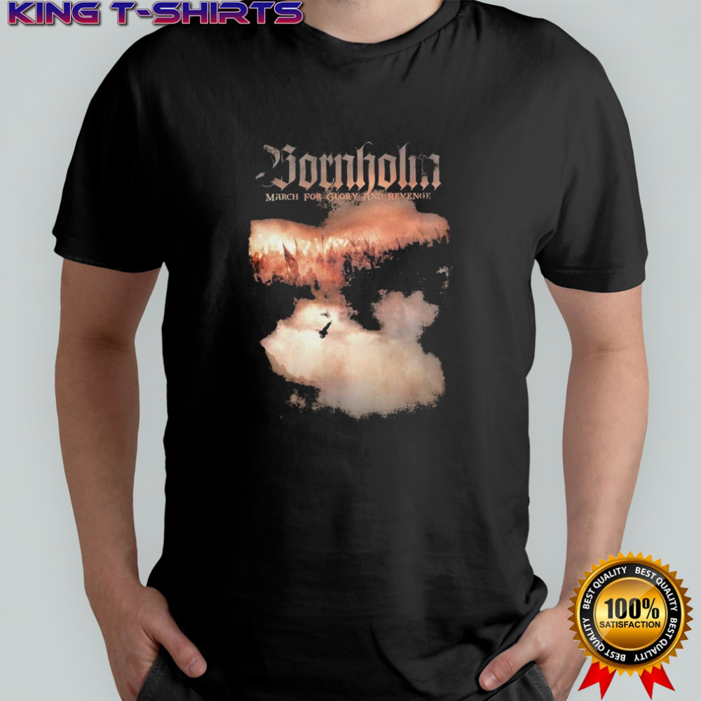 Bornholm March For Glory And Revenge T-shirt