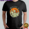 Boudica Boadicea Warior Queen Celtic Iceni Tribes Boudicca shirt