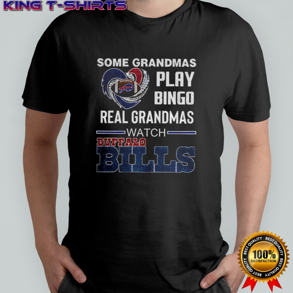 Buffalo Bills Football NFL some grandmas play bingo real grandmas watch shirt