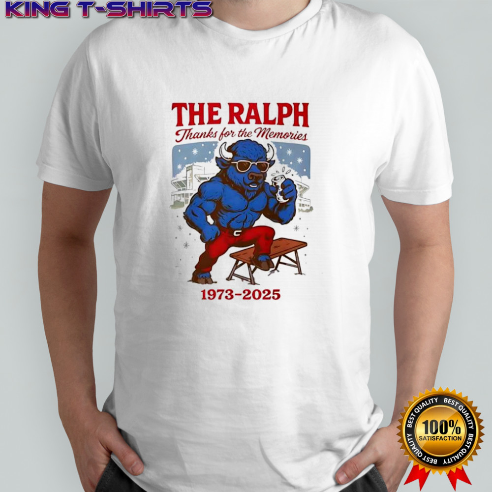 Buffalo Bills NFL the Ralph thanks for the memories 1973 2025 shirt