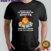 Capybara some days I feel like I’m surrounded by idiots shirt