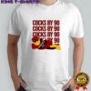 Carolina 01 cocks by 90 cocks by 90 cocks by 90 funny shirt