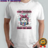 Cat wear pink bow after I turn 50 years old I can’t recognize letters up close shirt