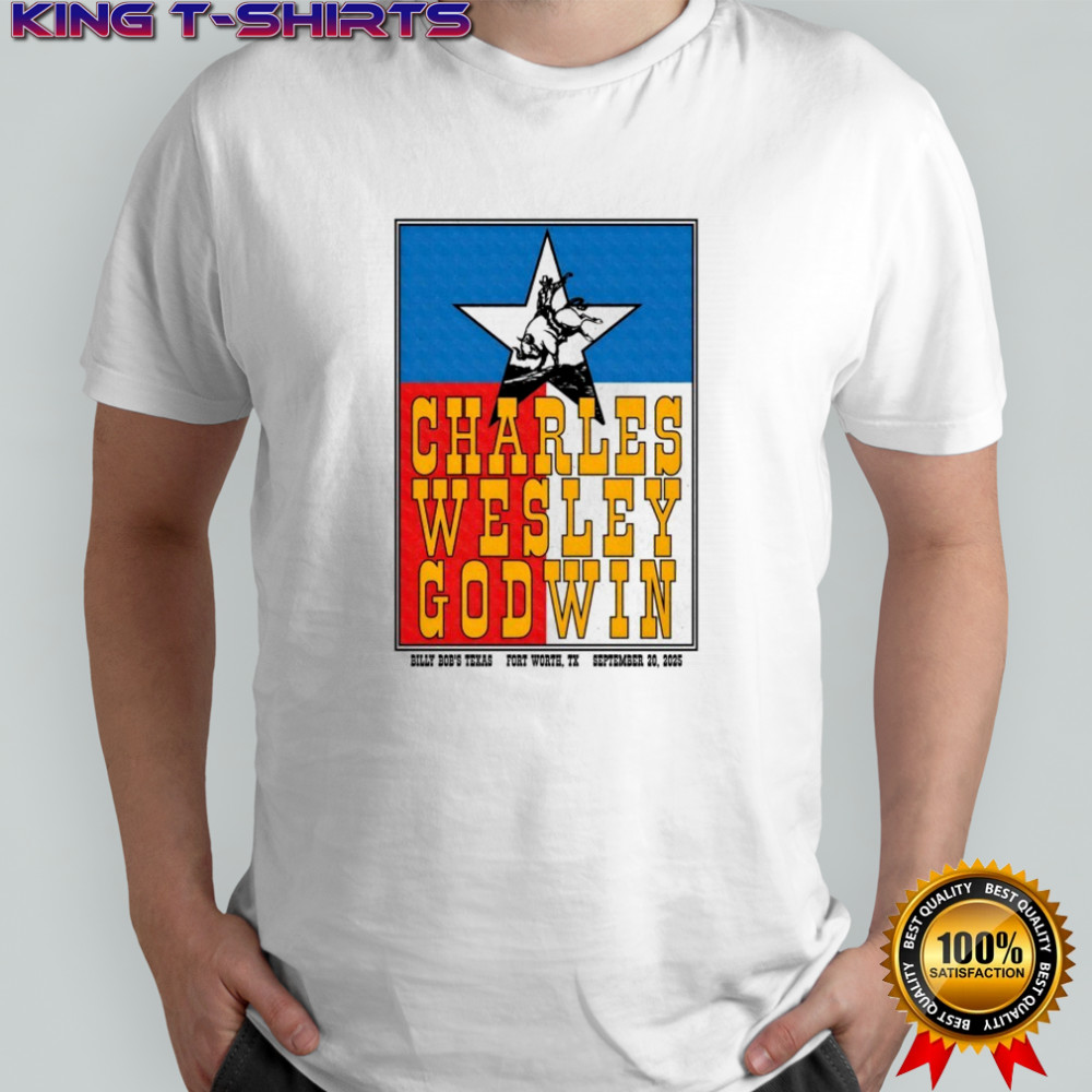 Charles Wesley Godwin Sep 20 2025 In Fort Worth TX T-shirt