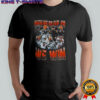 Cleveland Browns when we do our Job we win shirt
