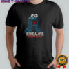 Cookie Monster Home Alone Without Cookies shirt