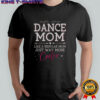Dancing Womens Dance Mom T-Shirt