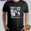 Darby’s casino you don’t bet with money shirt