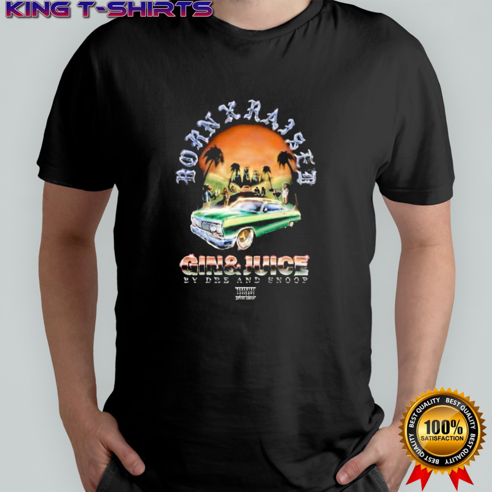 Dr Dre And Snoop Dogg On Gin And Juice Release In Los Angeles California On 2025 Born X Raised T-shirt