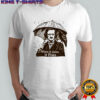 Edgar Allen Poe when it rains it poes shirt