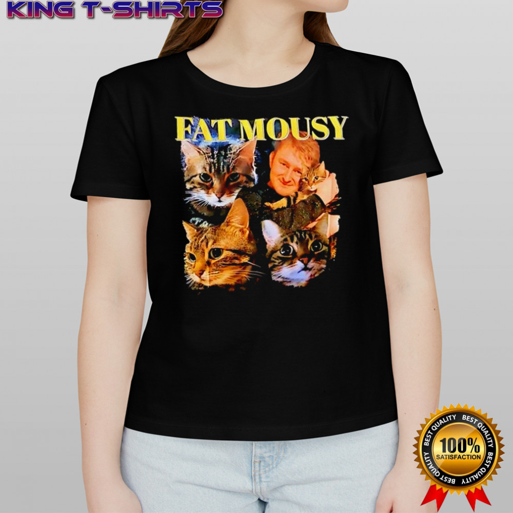 Fat Mousy Cats graphic funny shirt