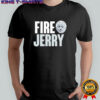 Fire Jerry Dallas Cowboys shirt