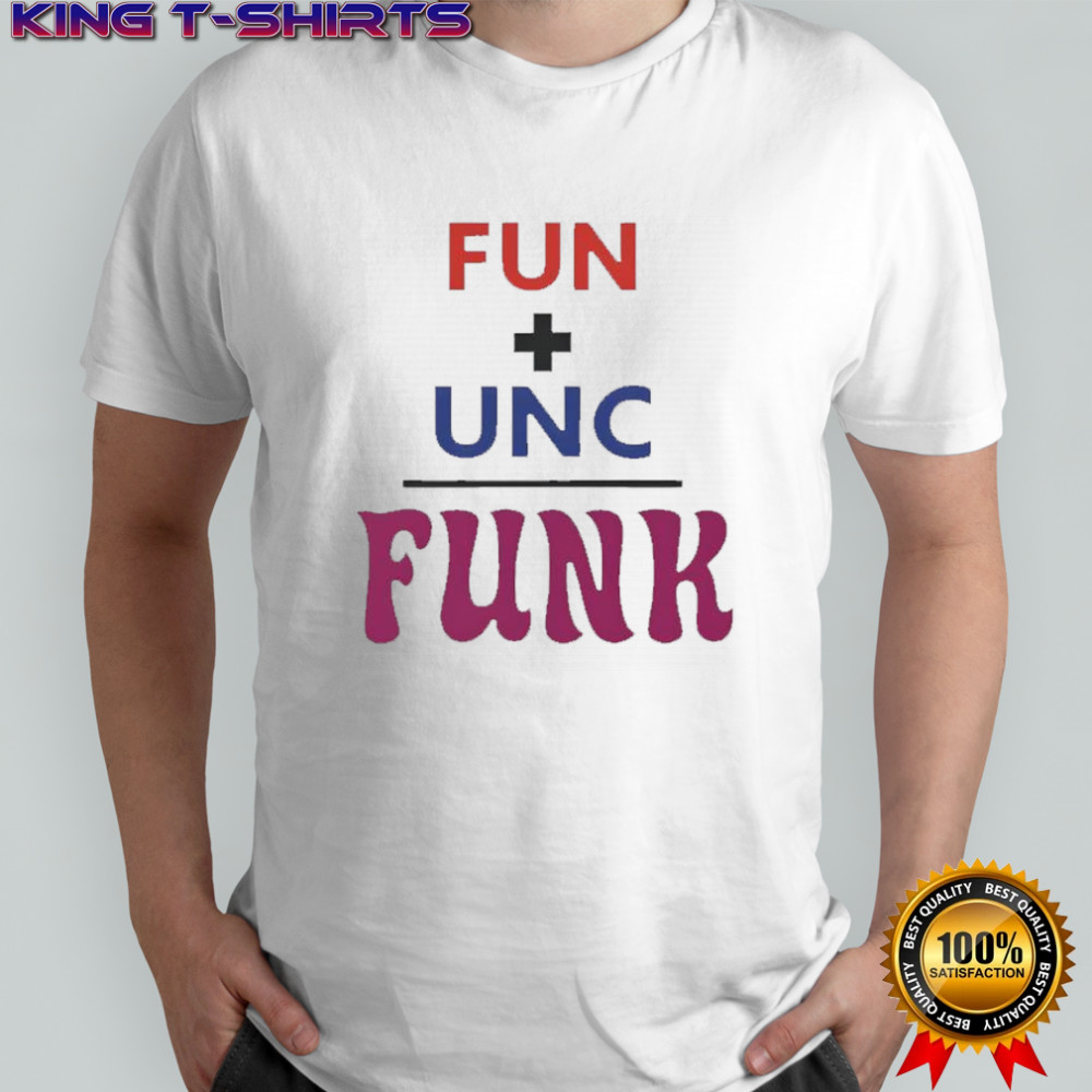 Fun unc funk shirt