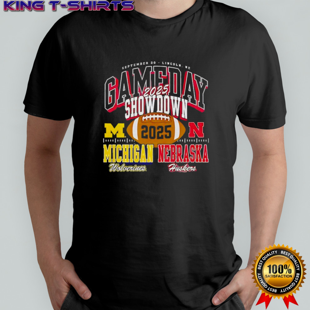 Gameday Showdown Michigan Wolverines and Nebraska Cornhuskers football 2025 shirt