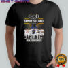 God First Family Second Then New York Yankees Players Signatures 2025 Shirt