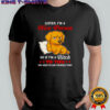 Golden Retriever middle finger listen I’m a nice person so if I’m a bitch to you shirt