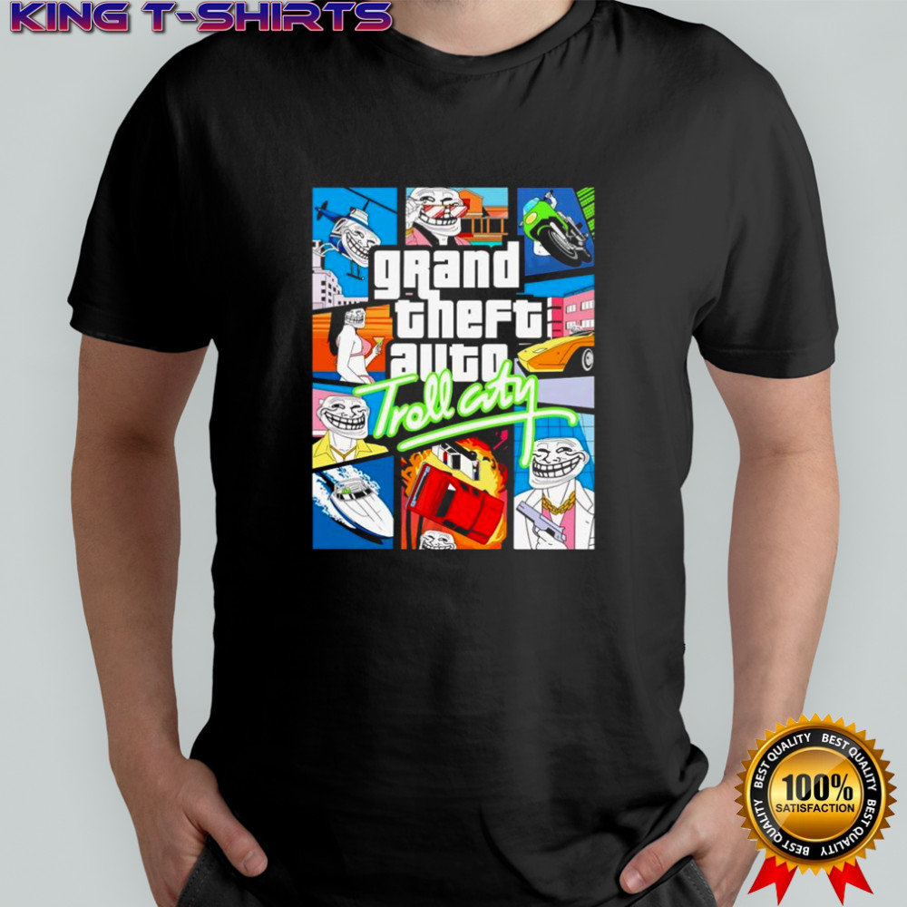 Grand theft auto trol city shirt