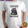 Grumpy Hippo it doesn’t matter what you think of me because my imaginary friends think I’m special shirt