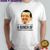 Guenther Steiner we still look like a bunch of Wankers shirt