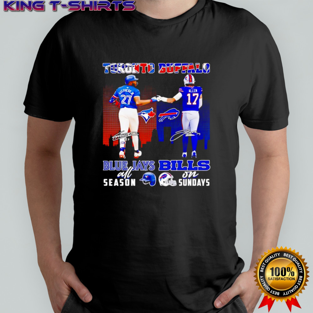 Guerrero Jr and Allen Toronto Blue Jays all season Buffalo Bills on Sundays shirt