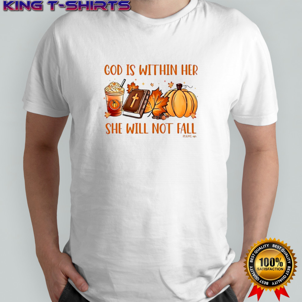 Halloween God is within her she will not fall shirt