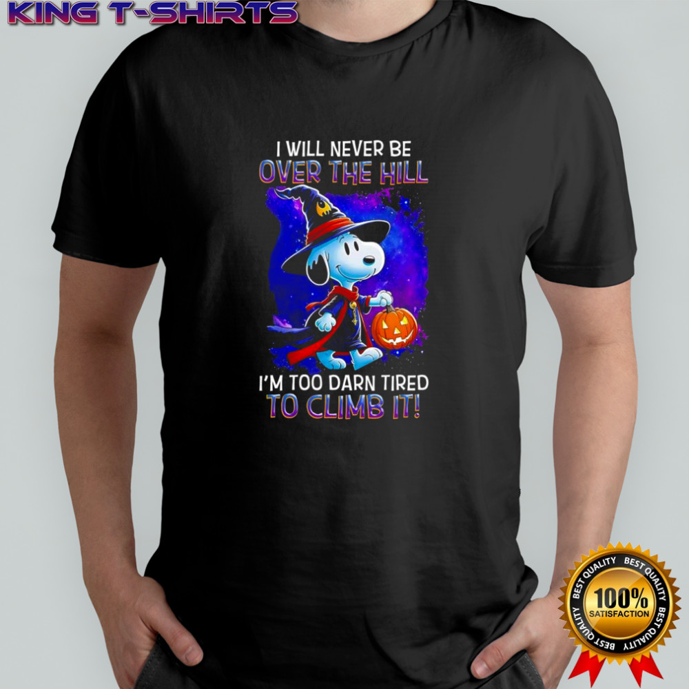 Halloween Snoopy Witch i will never be over the hill i’m too darn tired to climb it shirt