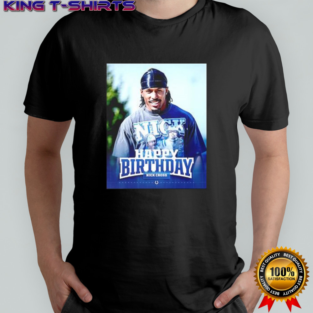 Happy Birthday Nick Cross Indianapolis Colts shirt