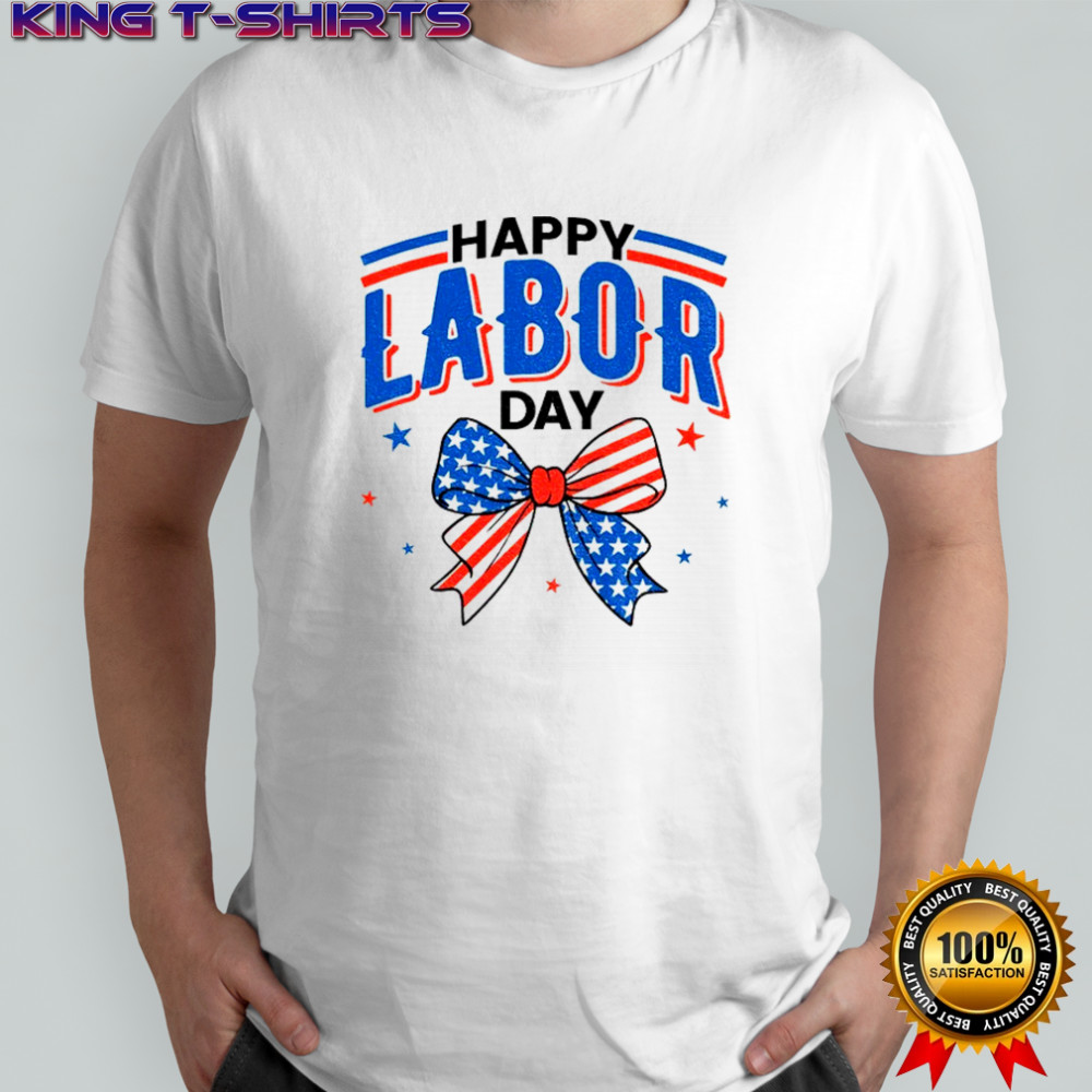 Happy patriotic Labor Day Bow USA Pride shirt