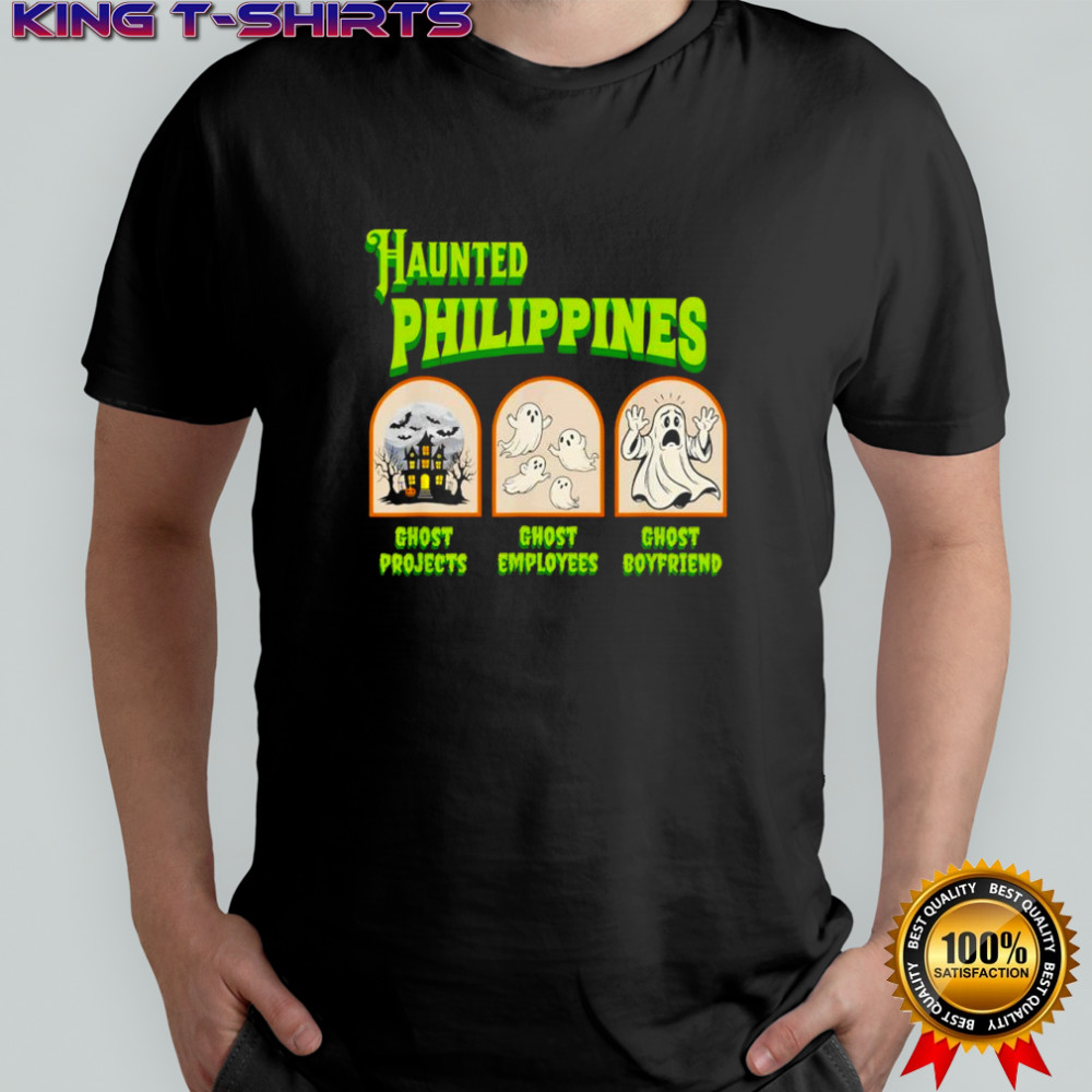 Haunted Philippines Halloween Filipino Sarcasm shirt