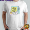 Here’s to another day of outward smiles and inward screams shirt