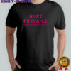 Hope Prevails American foudation for suicide prevention Iowa shirt