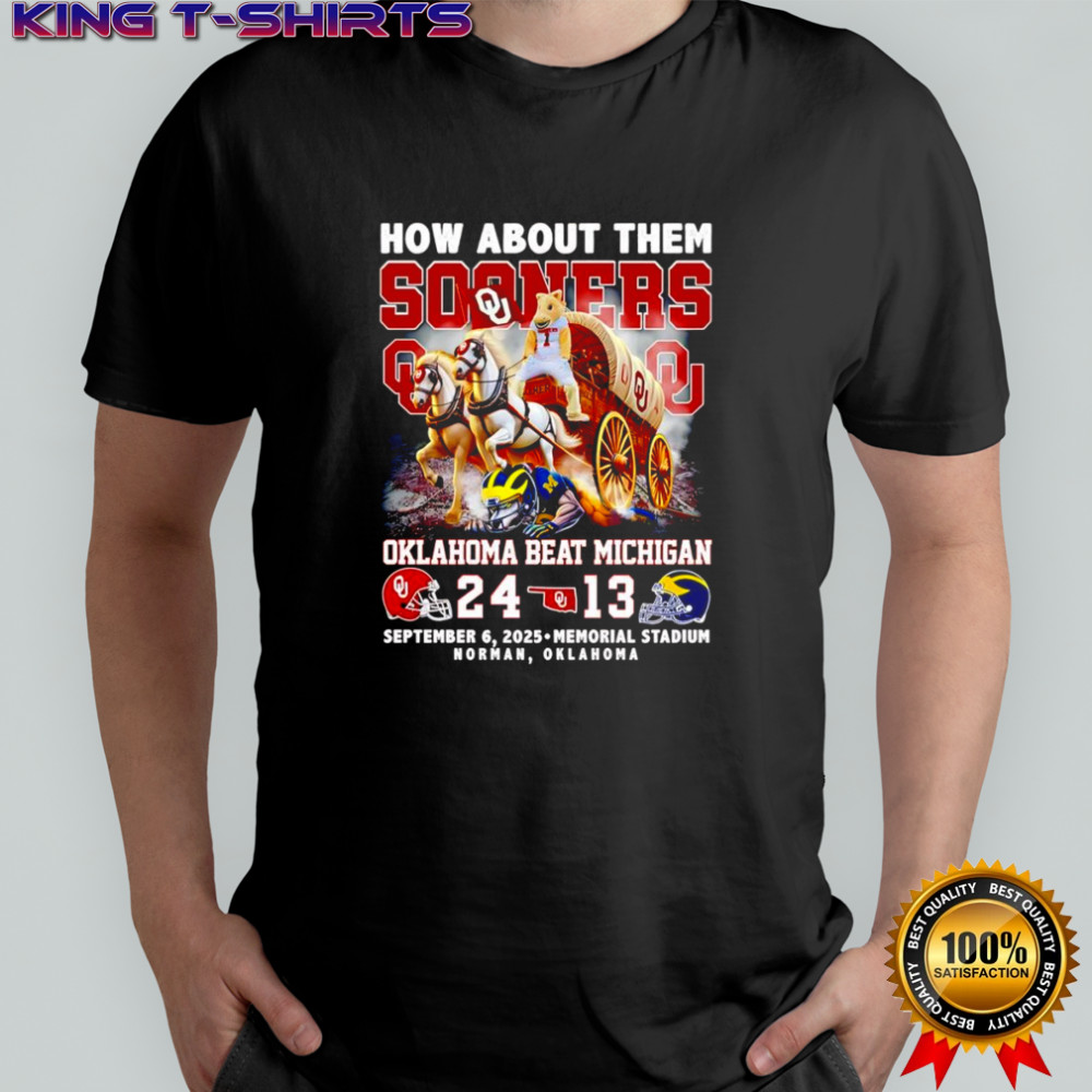 How about them Sooners Oklahoma beat Michigan mascot shirt