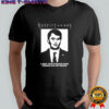Hubris Cannon a shot your straight ed friends can get behind shirt