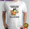 Husky dog one minute you’re young and fun shirt