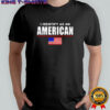 I Identify as an American shirt