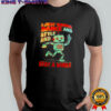 I just wanna dance and style and stay a while shirt