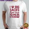 I love big sacks tight ends and a strong D shirt