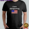 I Love Shirtposting flag shirt