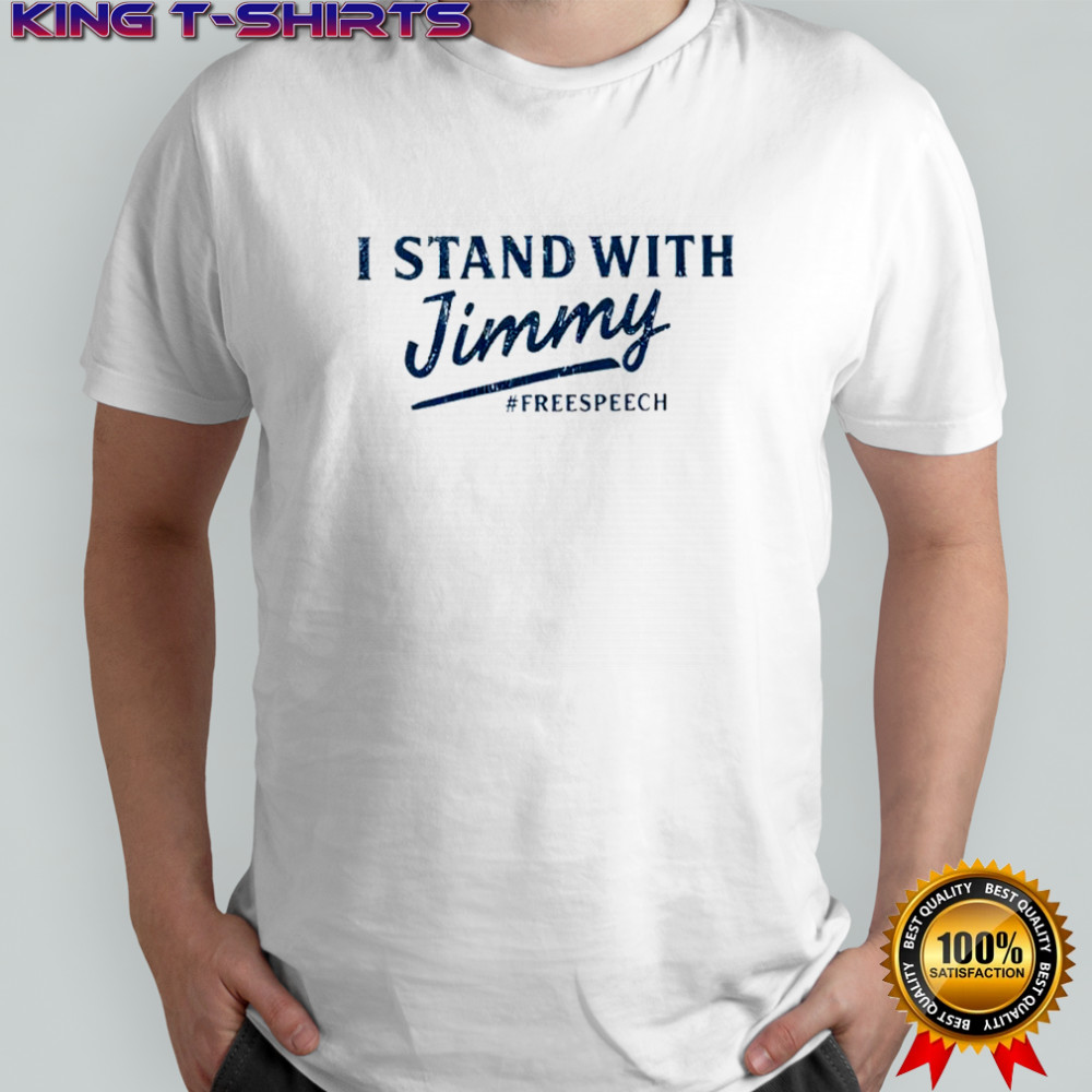 I Stand With Jimmy Freespeech blue shirt