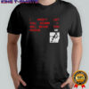 I Won’t Let You Down I Will Make You Purr Cat T-shirt