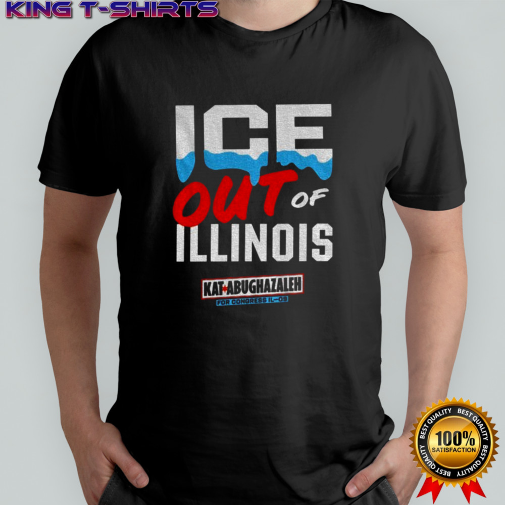 Ice out of Illinois Kat Abughazaleh shirt