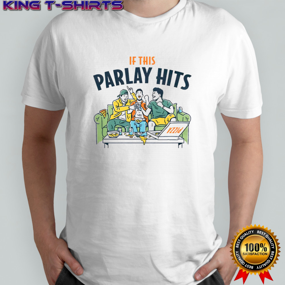 If this Parlay hits couch shirt