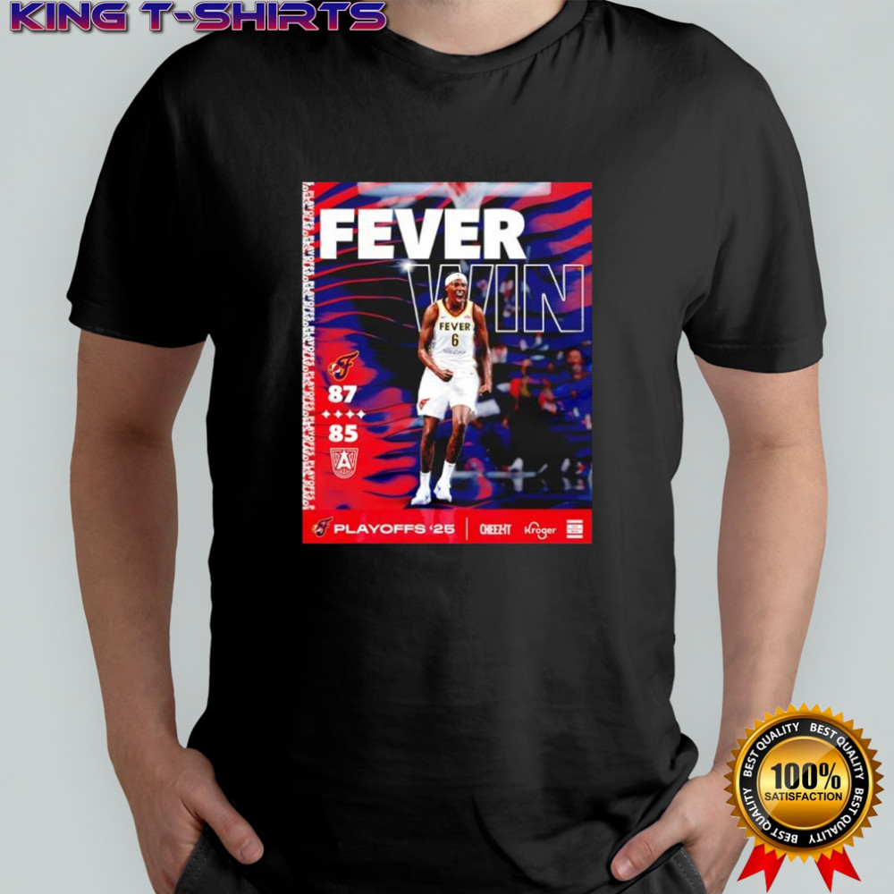 Indiana Fever win against the Atlanta Dream 2025 WNBA Playoffs poster shirt