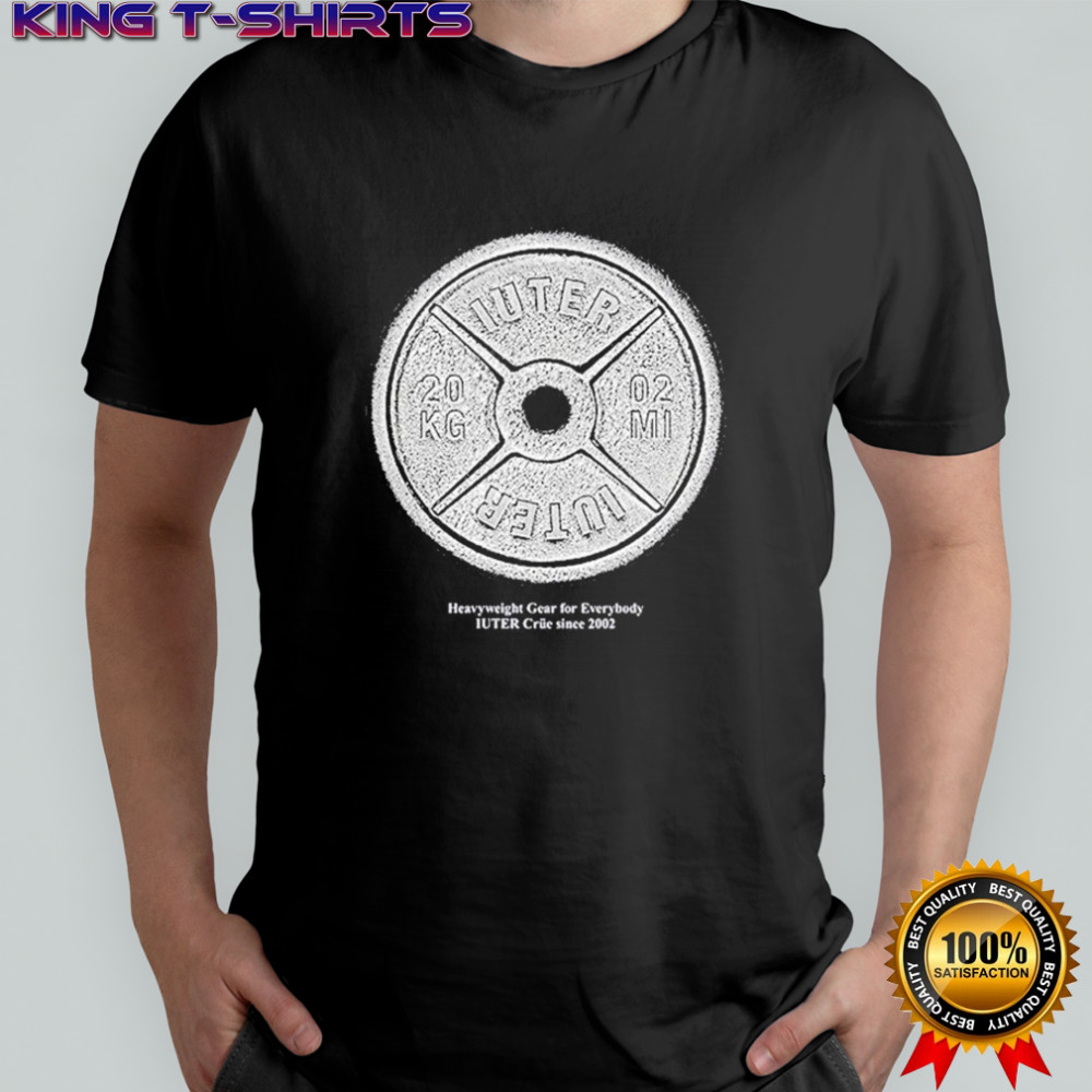 Iuter Heavyweight Gear For Everybody Since 2002 T-shirt