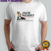 Jack Mehoff we whack it so you don’t have to shirt