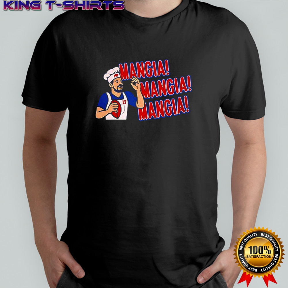 Josh Allen Mangia Mangia Mangia Buffalo Bills shirt