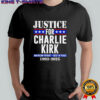 Justice For Charlie Kirk American Patriot Rest In Peace 1993 2025 T-shirt
