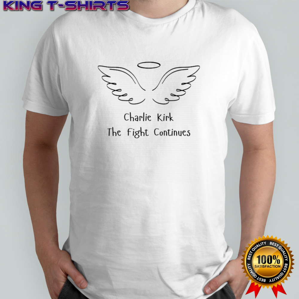 Justice for Charlie Kirk The Fight Continues shirt